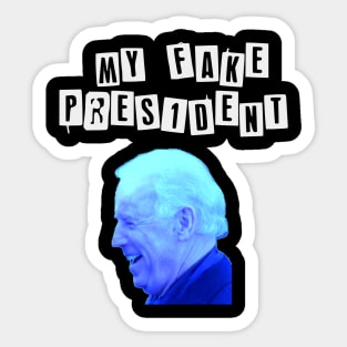 My Fake President BidenT Shirt Sticker